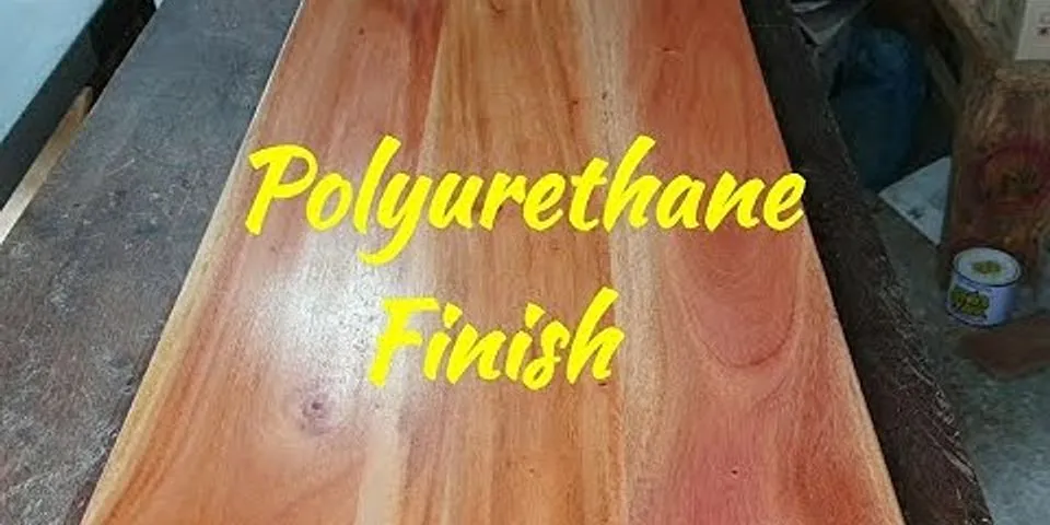 Finishing furniture with polyurethane