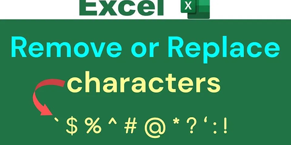 How do I delete unwanted characters in Excel?