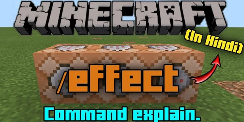 How Do You Get All The Effects In Minecraft With Commands