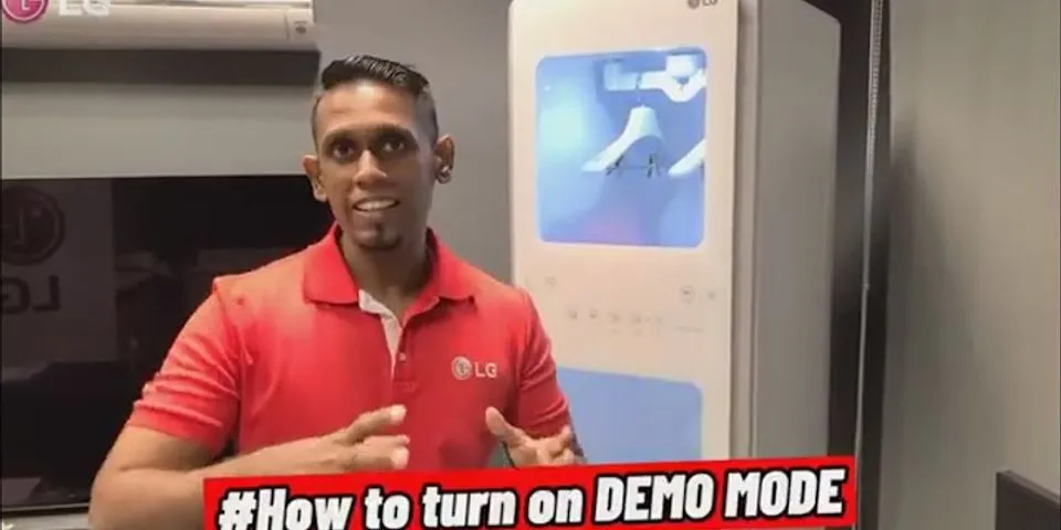How to put LG fridge in demo mode