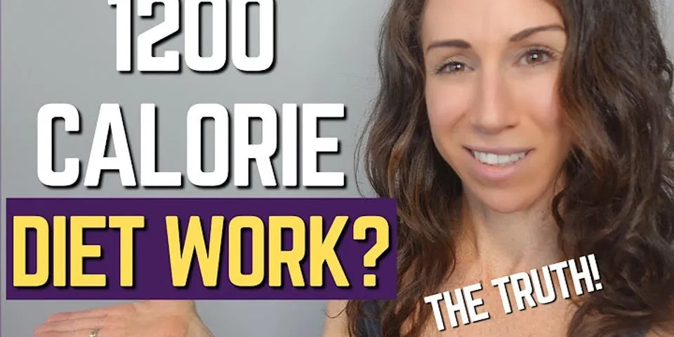 Is it healthy for a woman to eat 1200 calories a day?