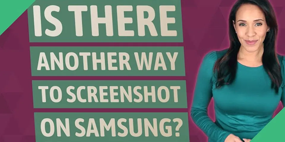 Is there another way to screenshot on Samsung?