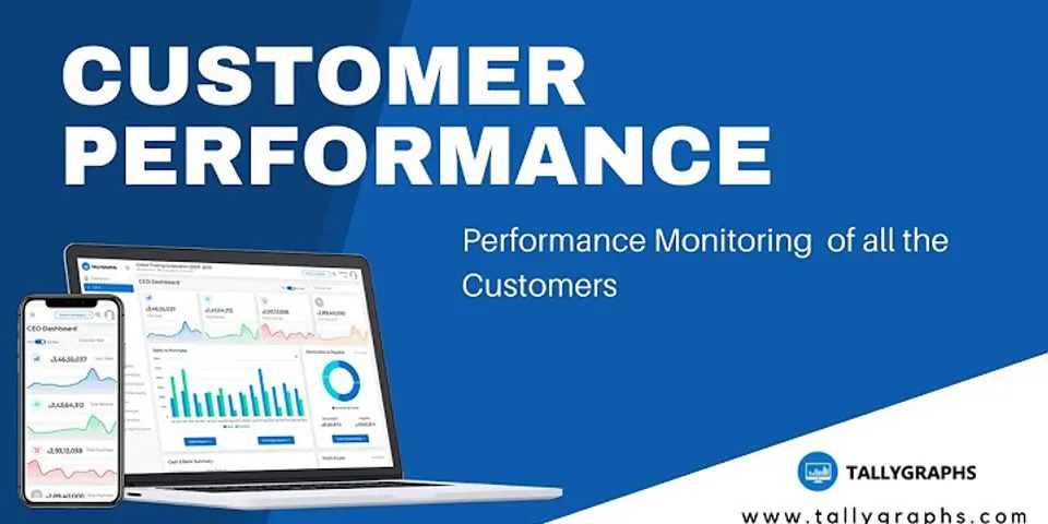 What is customer performance