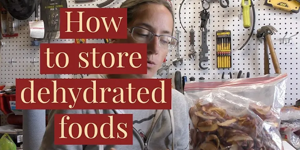 What is the best way to store dehydrated food?